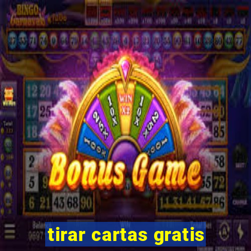 tirar cartas gratis